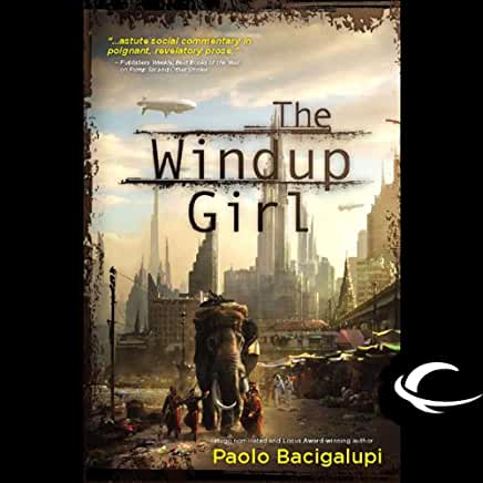 The windup girl by Paolo Dacigulupi book cover
